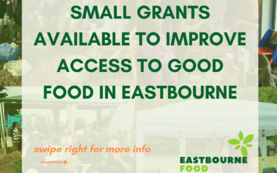 Small Grants to Improve Access to Good Food in Eastbourne